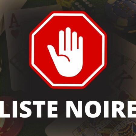 Liste Noire Casino en Ligne : Les casinos à éviter en 2024